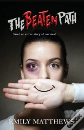The Beaten Path: Based On A True Story O