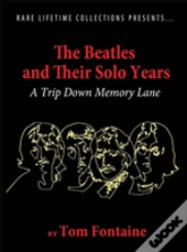 The Beatles And Their Solo Years