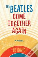 The Beatles Come Together Again