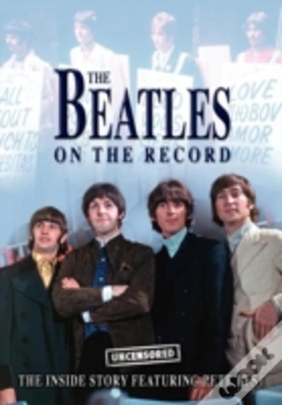 The Beatles On The Record - Uncensored
