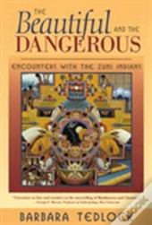 The Beautiful And The Dangerous