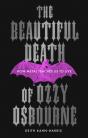 The Beautiful Death Of Ozzy Osbourne - Preview