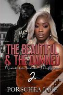 The Beautiful & The Damned 2