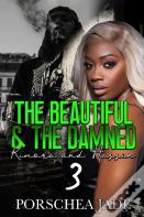 The Beautiful & The Damned 3