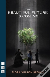 The Beautiful Future Is Coming