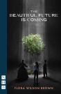 The Beautiful Future Is Coming - Preview