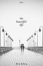 The Beautiful Life - Preview