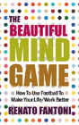 The Beautiful Mind Game: How To Use Foot - Preview