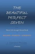 The Beautiful Perfect Seven