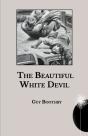 The Beautiful White Devil - Preview