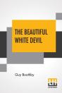 The Beautiful White Devil - Preview
