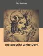 The Beautiful White Devil - Preview