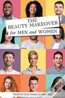 The Beauty Makeover For Men And Women
