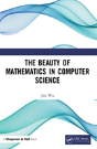 The Beauty Of Mathematics In Computer Science - Preview