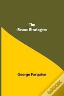 The Beaux-Stratagem