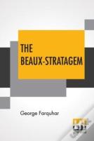 The Beaux-Stratagem