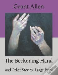 The Beckoning Hand