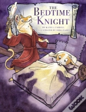 The Bedtime Knight