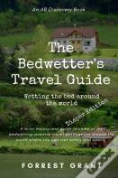 The Bedwetter'S Travel Guide - Diaper Version