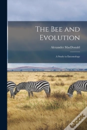 Capa do artigo The Bee And Evolution (Microform) : A St