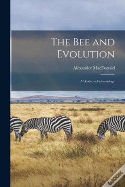 Capa do artigo The Bee And Evolution (Microform) : A St