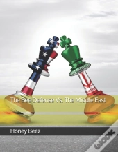 The Bee Defense Vs. The Middle East