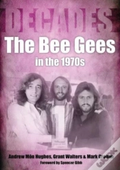 Capa do artigo The Bee Gees In The 1970s