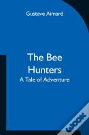 The Bee Hunters