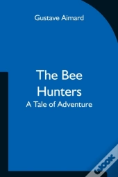 The Bee Hunters