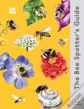 The Bee Spotterâ€™S Guide