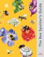 The Bee Spotterâ€™S Guide - Preview