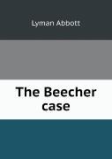 The Beecher Case