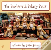 The Beechworth Bakery Bears: As Heard By