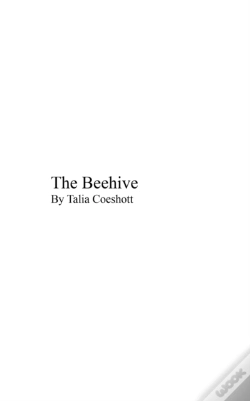 Capa do artigo The Beehive: By Talia Coeshott
