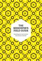 The Beekeeperâ€™S Field Guide - Preview