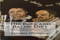 The Beer And Bacon Diet