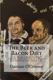 The Beer And Bacon Diet