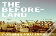 The Beforeland Â€“ A Novel