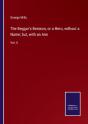 The Beggar'S Benison, Or A Hero, Without A Name; But, With An Aim - Preview