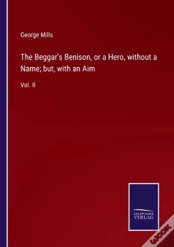 Capa do artigo The Beggar'S Benison, Or A Hero, Without A Name; But, With An Aim