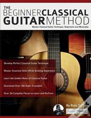 The Beginner Classical Guitar Method