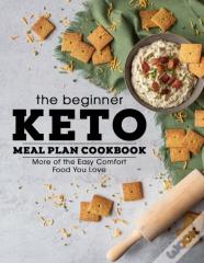 The Beginner Keto Meal Plan Cokbook