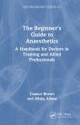 The Beginner'S Guide To Anaesthetics - Preview