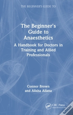 Capa do artigo The Beginner'S Guide To Anaesthetics