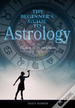 The Beginner'S Guide To Astrology