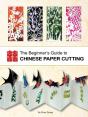 The Beginner'S Guide To Chinese Paper Cutting - Preview