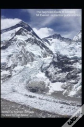 Capa do artigo The Beginners Guide To Climbing Mt Everest - A Practical Guide And Tips