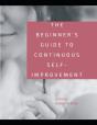 The Beginner'S Guide To Continuous Self-Improvement - Preview