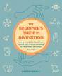 The Beginner'S Guide To Divination - Preview
