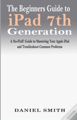 Capa do artigo The Beginners Guide To Ipad 7th Generati